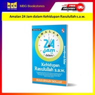Amalan 24 Jam dalam Kehidupan Rasulullah s.a.w. - Edisi Kemas Kini Penulis : Zulkarnain Dollah Amala