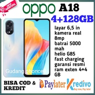 oppo A18 Ram 4+128 GB helio g85garansi resmi 1 tahun oppo resmi (imei terdaftar)