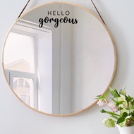 [Mirror Decal] Hello Gorgeous | Sticker Deko Cermin | Decor Rumah Murah