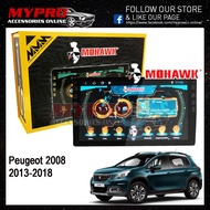 🔥MOHAWK🔥Peugeot 2008 2013-2018 Android player  ✅T3L✅IPS✅