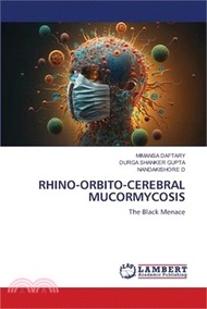 Rhino-Orbito-Cerebral Mucormycosis