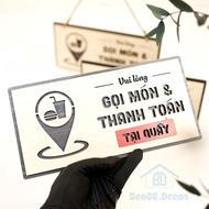 Bảng Gỗ Vui Lòng Gọi Món Và Thanh Toán Tại Quầy - Tùy Chọn Để Bàn Treo Dán Tường - Beo66.Decor