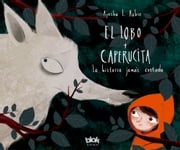 El lobo y Caperucita Ayesha L. Rubio