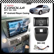 Toyota Corolla AE111 1995 - 2000 9" Android Player Casing With Socket 1996 1997 1998 1999
