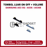 TOMBOL OUTER BUTTON ON OFF + VOLUME SAMSUNG A53 5G / A536 / A536E