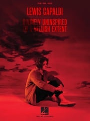 Lewis Capaldi - Divinely Uninspired to a Hellish Extent Songbook Lewis Capaldi