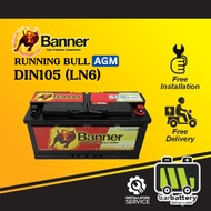 [Installation Provided] Banner AGM DIN105 LN6 Auto Start Stop Car Battery Bateri Kereta OE Brand for
