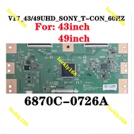 6870C-0726A V17_43/49UHD_SONY_T-CON_60HZ T-con Board 6870C-0726 T-com Board KD-49X7000E KD-49X7007E