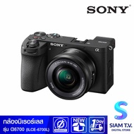 SONY กล้อง APS-C E ระดับพรีเมียม A6700 รุ่น ILCE-6700LB with Lens Kit 16-50mm โดย สยามทีวี by Siam T.V.