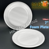 Polystyrene 7" Foam Plate [ 100pcs± ] Polistrin Piring  -  Polisterin Pinggan  -  TAGE T007 Party Pl