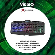 XTRIKE ME KB-509 WIRED GAMING KEYBOARD 19 KEY ROLLOVER SUPP/MIX COLOR BACKLIGHT 1.5M CABLE