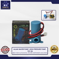 ALLAN WATER PUMP, HIGH PRESSURE PUMP, 12V 2A, BEST FOR AUTOMATIC WATER DISPENSER MACHINE