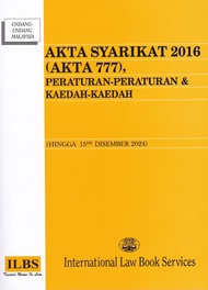 Akta Syarikat 2016 (Akta 777) Peraturan-Peraturan & Kaedah-Kaedah (Hingga 15hb Disember 2024)