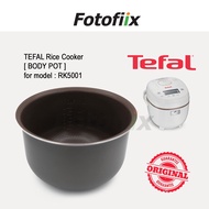 TEFAL Rice Cooker [ BODY POT /INNER POT ] for model RK5001