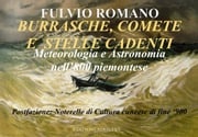 BURRASCHE, COMETE E STELLE CADENTI. Meteorologia e Astronomia nell'800 Piemontese. Fulvio Romano
