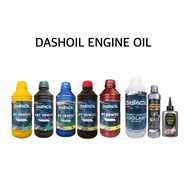 READY STOCK  DASHOIL MINYAK ENGINE OIL / COOLANT / ENGINE FLUSH / GEAR OIL / ESTER FULLY SEMI SYNTHETIC E1600 E1500