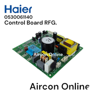 Control Board ตู้เย็น Haier รหัส 0530061140