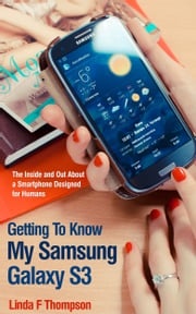 Getting To Know My Samsung Galaxy S3 Linda Thompson