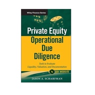 [Wiley] Private Equity Operational Due Diligence + Website: Tools To Evaluate Liquidity, Valuation,