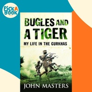 [100% Original Books] - Bugles and a Tiger : My life in the Gurkhas by John Masters (UK edition, pap