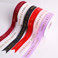 Hot stamping high-quality flower packaging ribbon Love is eternal English letter thread ribbon bouqu