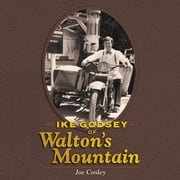 Ike Godsey of Walton’s Mountain Joe Conley