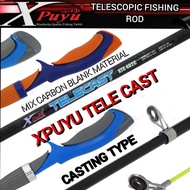 (1.2-165M) JORAN PANCING TELESKOPIK CASTING XPUYU TELE CAST TELESCOPIC FISHING ROD WITH MIX CARBON B