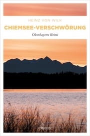 Chiemsee-Verschwörung Heinz von Wilk