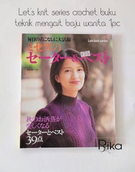 Let's knit series crochet buku teknik mengait baju wanita 1pc