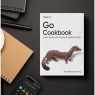 Go Cookbook: Expert Solutions for Commonly Needed Go Tasks 1st Edition - Sau Sheong Chang