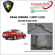 PROTON SAGA ISWARA / LMST (12V) WATER PUMP PIPE