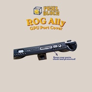 PixelBlock3D For Rog Ally Z1 Z1 Extreme GPU Dust Plug Cover