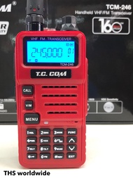 วิทยุสื่อสาร ยี่ห้อ T.C. COM รุ่น TCM-246 (ถูกต้องตามกฎหมาย) VHF/FM CB245MHz 5W. รับส่ง 2-5 กิโลเมตร ใหม่ล่าสุด!