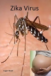 Zika Virus Cuger Brant