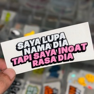 STICKER SAYA LUPA NAMA DIA | STICKER MOTOR | STICKER KERETA