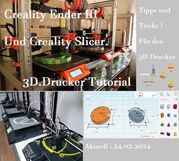 Creality Ender 3 und Creality Slicer Tutorial für 3D.Drucker und Tipps und Tricks. Armin Snyder