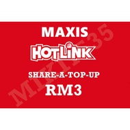 MAXIS HOTLINK SHARE-A-TOP-UP