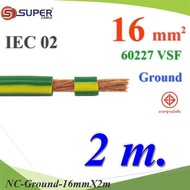 NC 2 Meters Ground Wire 16 Sq.mm Green Yellow VSF Ground-16mmX2m