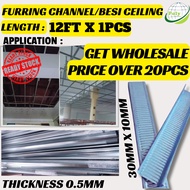 ❤️‍🔥 New 12FT x 1PCS Furring Channel Ceiling Channel ❤️‍🔥 Besi Siling Ceiling Gantung Plaster Siling
