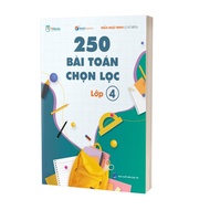 Book - 250 Selected Math Problems Grade 4 - Author Tran Nhat Minh [bigmall-562]