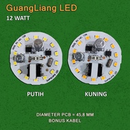 GuangLiang PCB LED 12W AC 220-240V | 12 watt [ BELI BANYAK LEBIH HEMAT ]