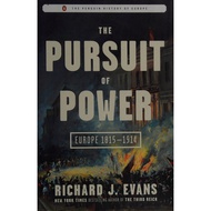 The Pursuit of Power by Sir Richard J. Evans FBA FRSL FRHistS