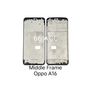 Middle Frame Lcd Oppo A16/A16S