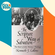 The Scripture Way of Salvation : Heart of Wesley's Theology by Kenneth Collins (US edition, paperbac