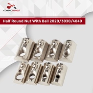 Half Round Nut Roll-in T-Nut For Aluminium Profile
