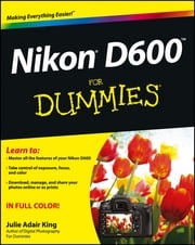Nikon D600 For Dummies Julie Adair King