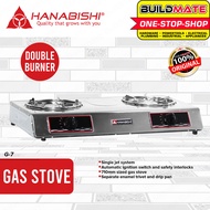 HANABISHI Gas Stove Double Burner G-7 - BUILDMATE -