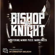 PREMIUM CHESS VIDEO | Chessable Bishop vs Knight Mastering Minor Piece Imbalances IM Christoph Siele