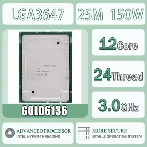 Intel Xeon GOLD6136 3.0GHz 12 Cores 24 Threads 25MB 150W GOLD 6136 CPU Processor Smart Cache GOLD-61