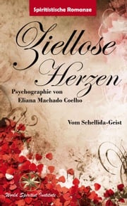 Ziellose Herzen Eliana Machado Coelho